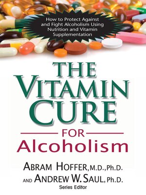 cover image of The Vitamin Cure for Alcoholism